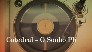Catedral - O Sonho (playback)