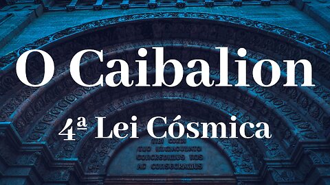 4ª Lei Cósmica. Alei da causalidade- Cap. VII (William Walker Atkinson)