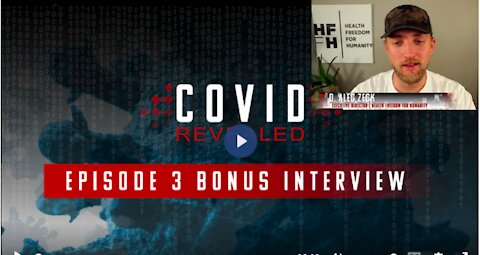 Covid Revealed | D. Alec Zeck - Health Freedom (Bonus 3)