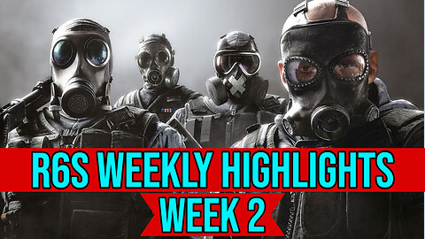 Rainbow Six Siege- Weekly Highlights Pt.2