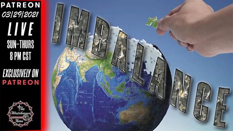 03/29/2021 The Watchman News - Headlines - Full Episode Available On Patreon