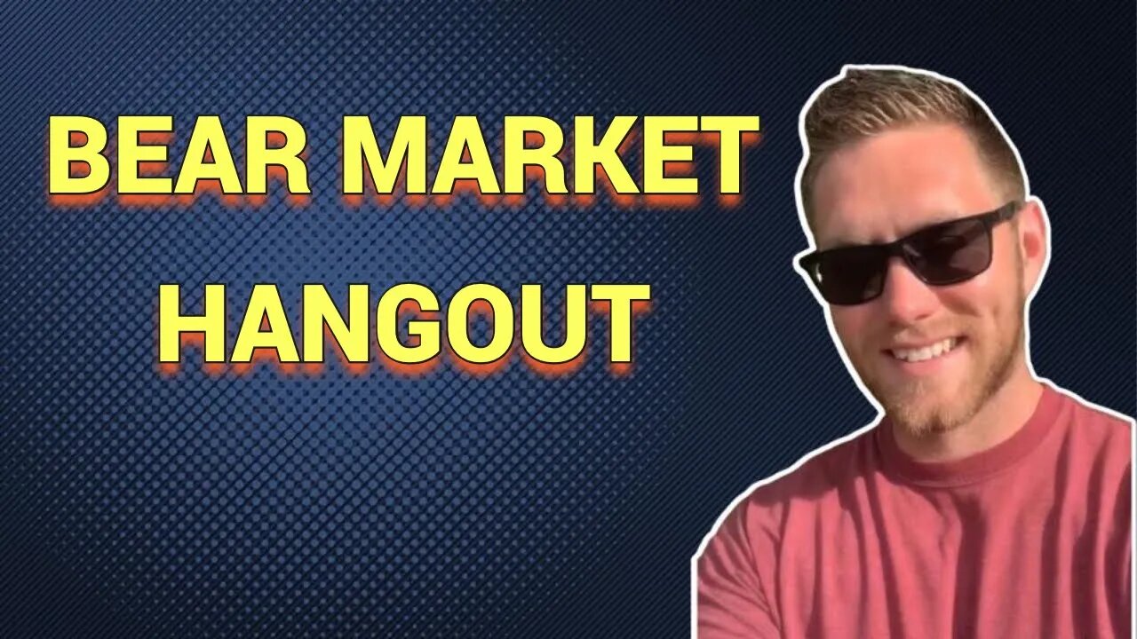 Bear Market Hangout