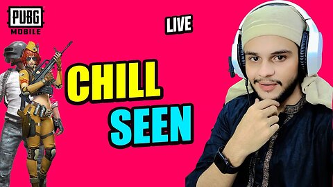 CHILL SEEN HAI A JAO SUB - LIVE