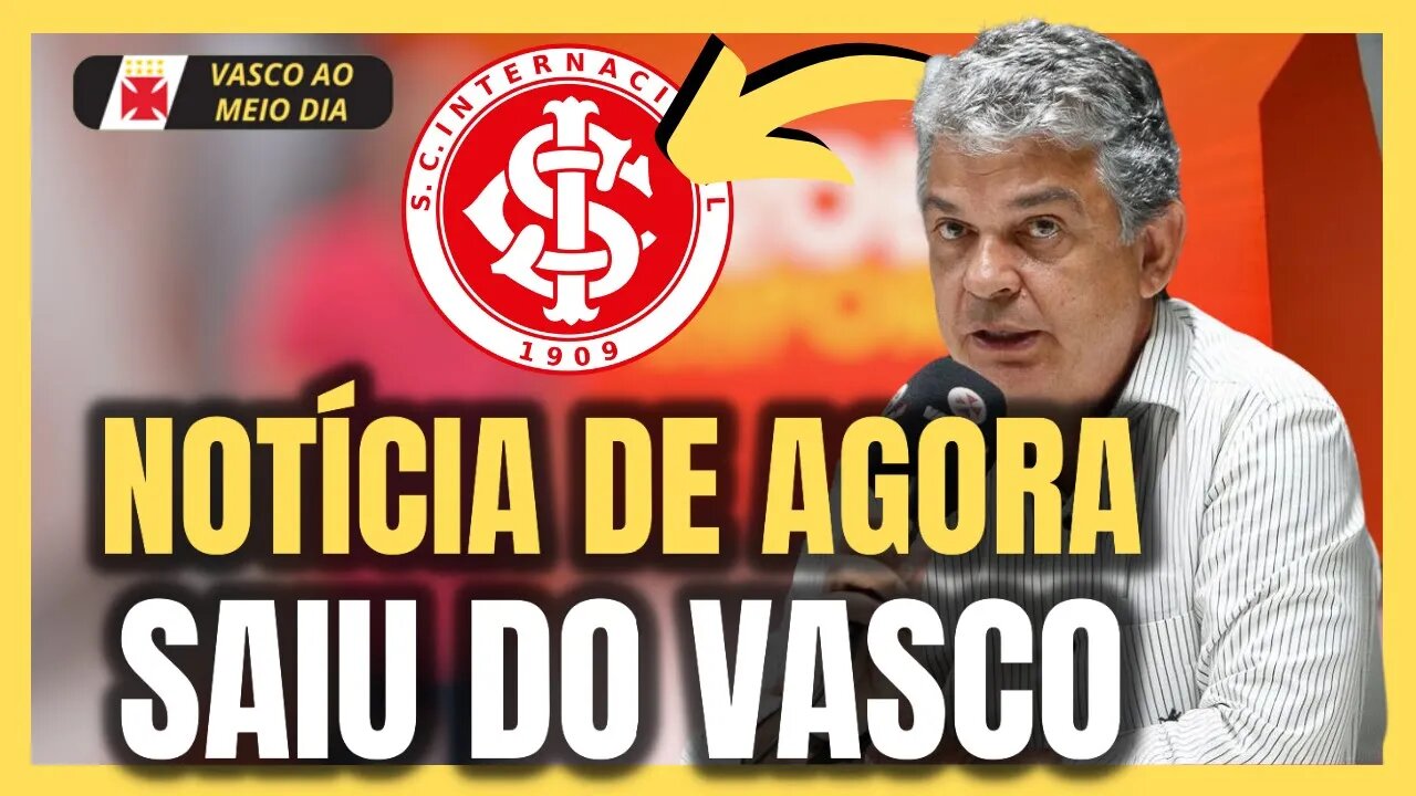 EXCELENTE NOTÍCIA! NÃO JOGA MAIS NO VASCO! NOTÍCIAS DO VASCO