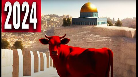 NEW INSIDER INFO: 2024 Red Heifer Update You MUST SEE - Dates and Impact on the WORLD