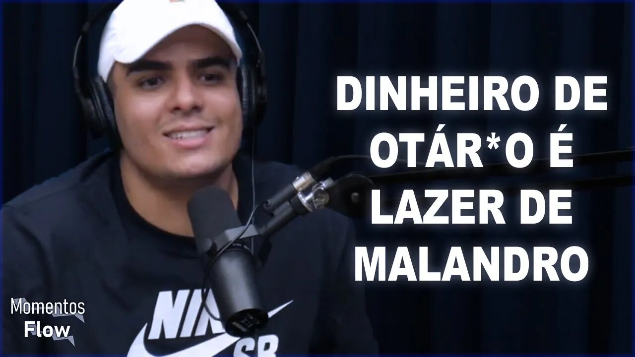 IGÃO ESTÁ DEVENDO 5 MIL REAIS PRO MIL GRAU? | MOMENTOS FLOW