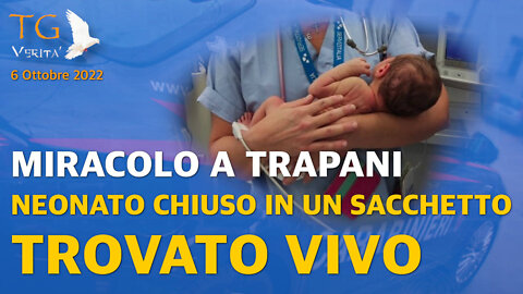 TG Verità - 6 Ottobre 2022 | Miracolo a Trapani: neonato chiuso in un sacchetto trovato vivo