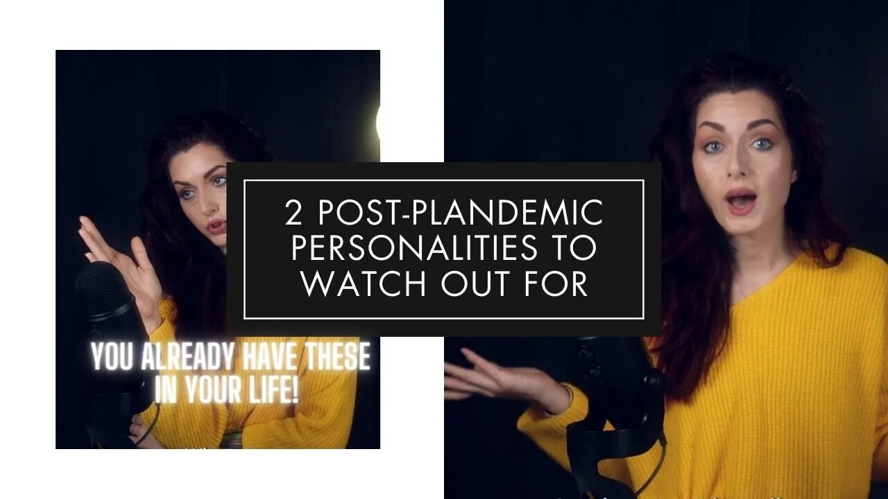 2 TOXIC post plandemic PERSONALITIES to watch out for