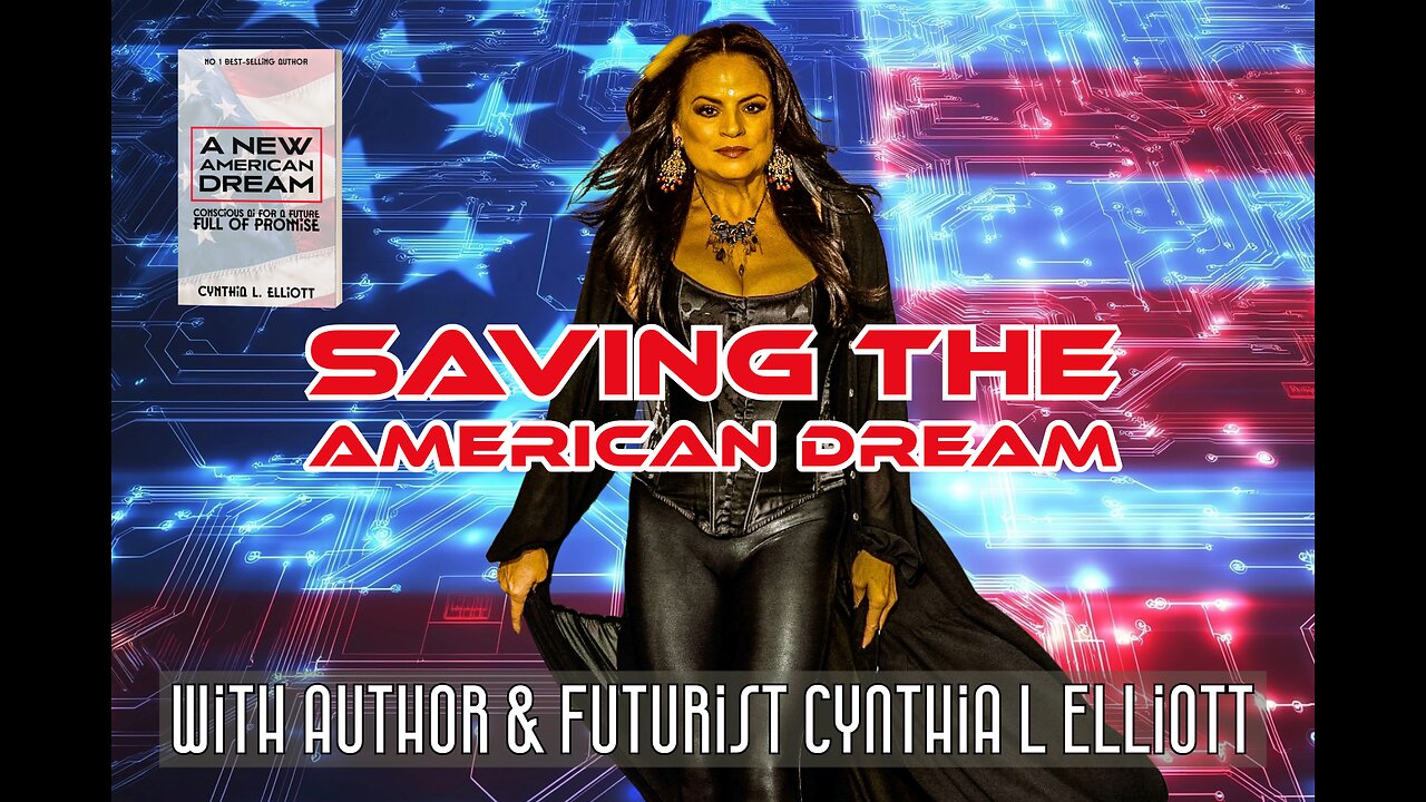 Reigniting the American Dream: Futurist & Best-Selling Author Cynthia L Elliott on Coalition Radio