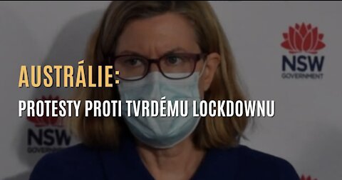 AUSTRÁLIE: Protesty proti tvrdému lockdownu navzdory 2 úmrtím na covid za posledních 8 měsíců