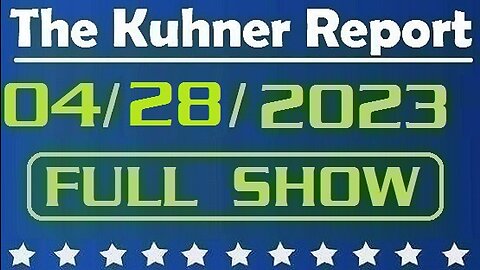 The Kuhner Report 04/28/2023 [FULL SHOW] Economic growth goes to 1.1%. McCarthy & Biden headed towards debt ceiling showdown. Is recession imminent?