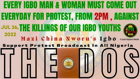 DOS: Mazi Chinasa Nworu's Emergency IGBO Protest Support Broadcast Via RBL | Jul 26, 2022