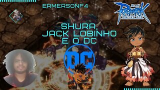 [96] Shura de investida, Jack lobinho e o DC [BRO-THOR]