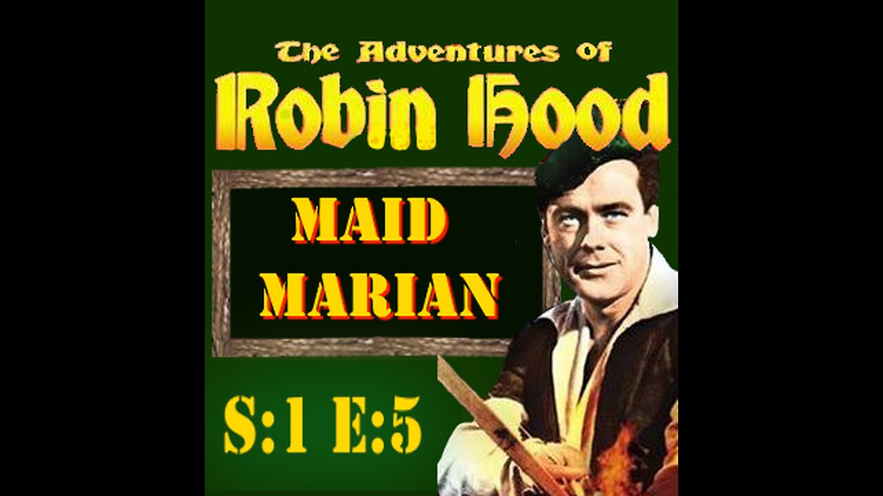 The Adventures of Robin Hood - Maid Marian - S1E5