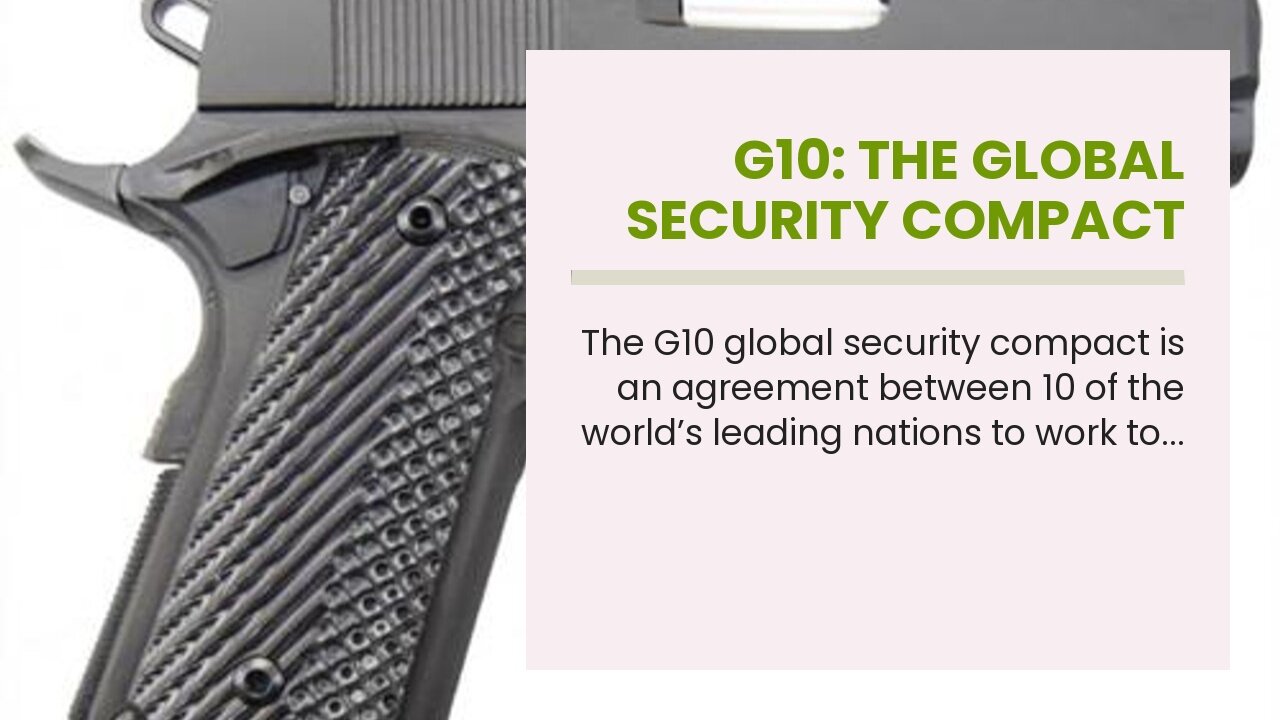 G10: The Global Security Compact