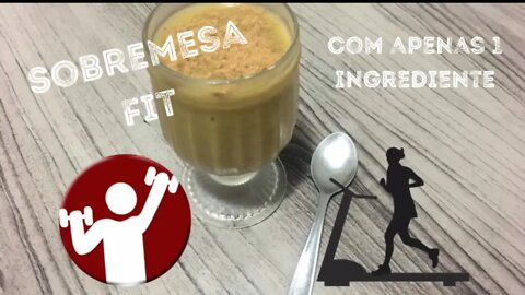 Melhor Sobremesa Fit !! Saudável, docinha, e sem sair da dieta com apenas 1 ingrediente