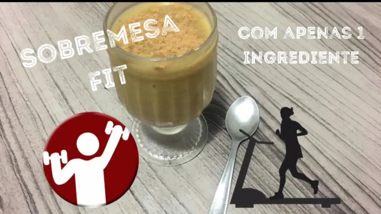 Melhor Sobremesa Fit !! Saudável, docinha, e sem sair da dieta com apenas 1 ingrediente