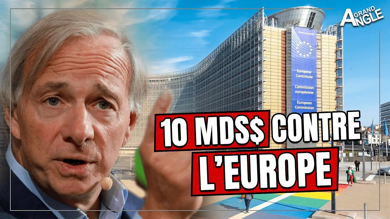 Ray DALIO pari 10 mds contre l'Europe