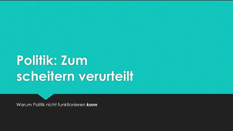 Epistomologie Podcast #3: Warum Politik zum scheitern verurteilt ist