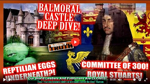 REPTILIAN BALMORAL CASTLE DEEP DIVE! ROYAL STUARTS! VICTORIA'S SECRET! REPTILIAN EGGS?!