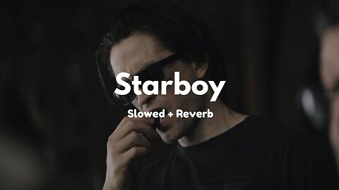 Starboy - Slowed + Reverb | The Weeknd | Vibey Remix