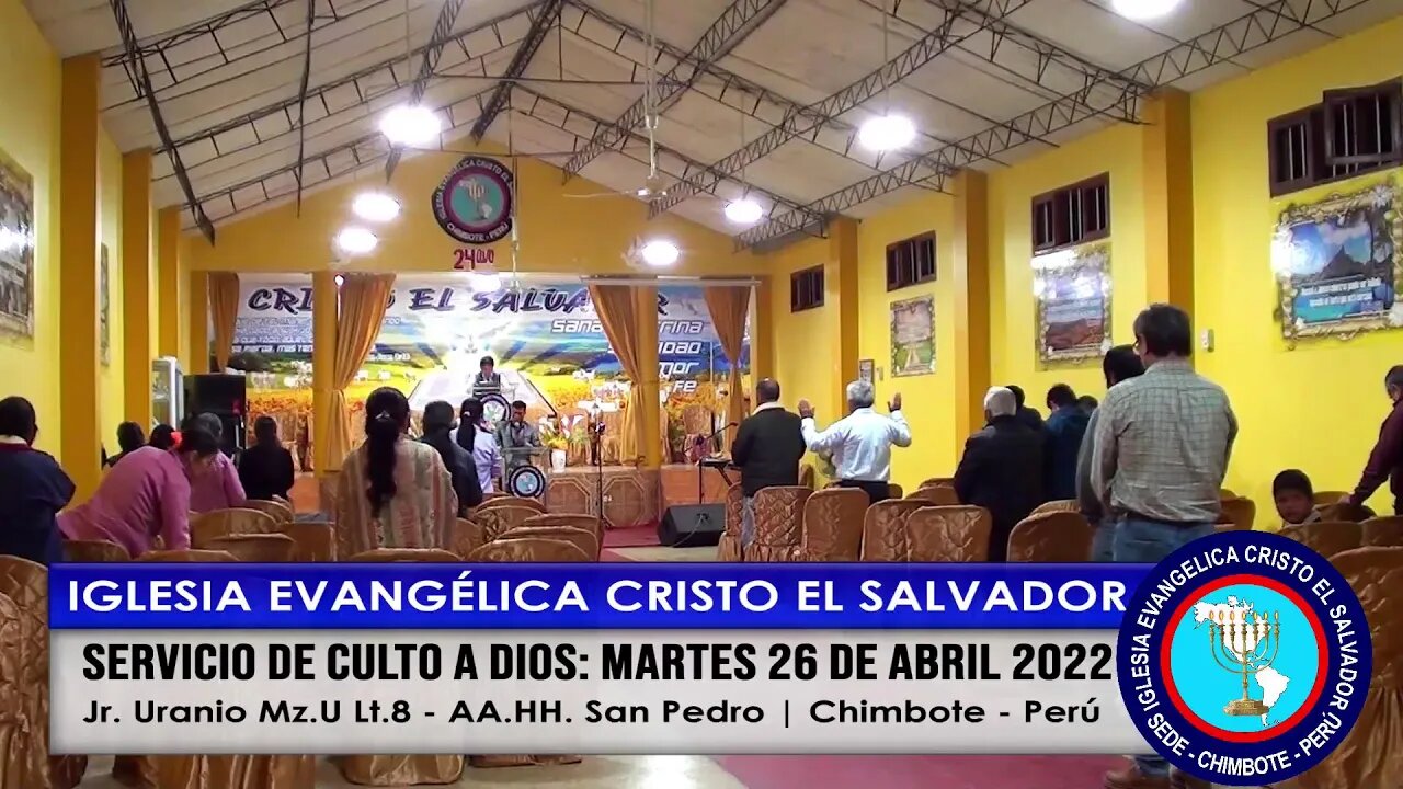 SERVICIO DE CULTO A DIOS: MARTES 26 DE ABRIL 2022