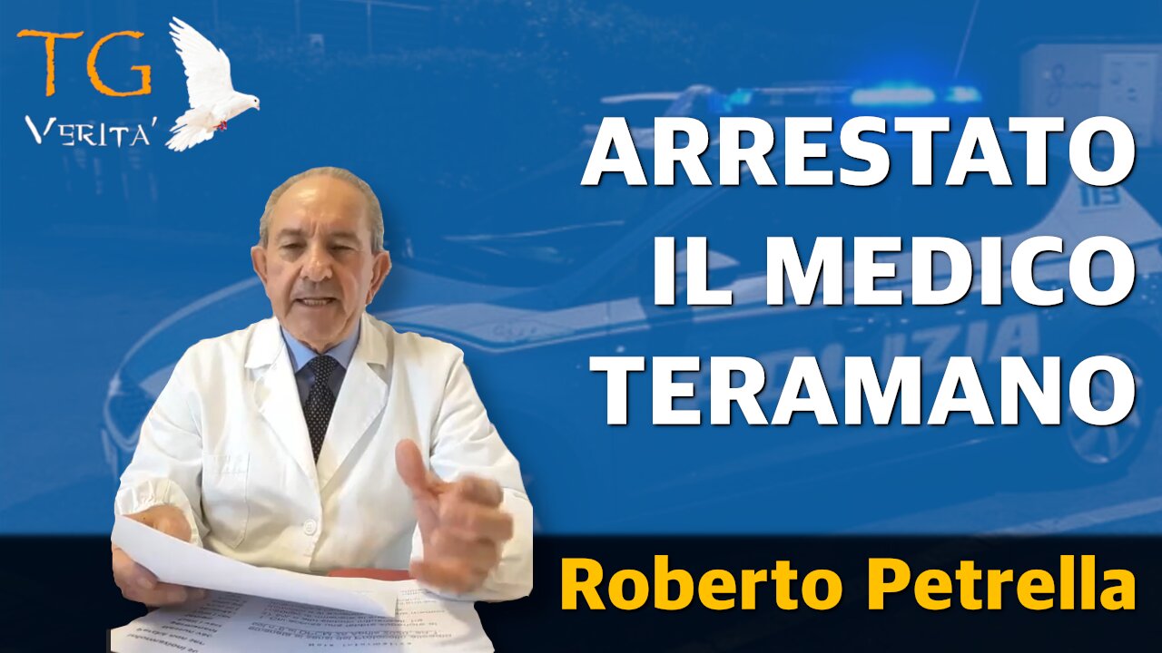 TG Verità - 25 gennaio 2022 - Arrestato il dott. Roberto Petrella