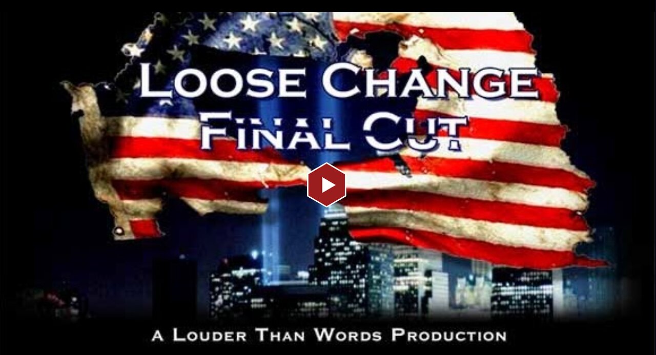 Loose Change - Final Cut