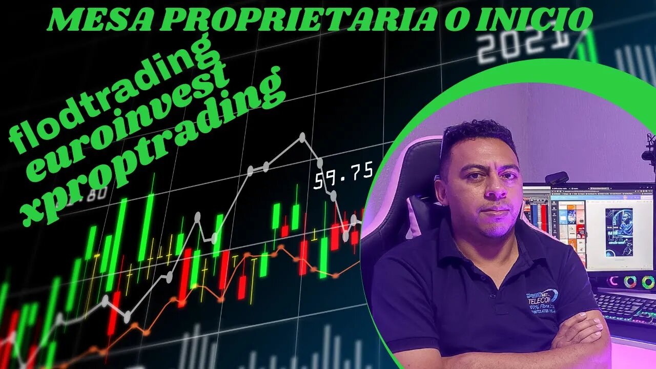 MESA PROPRIETARIA O INICIO @Euroinvest @X Prop Trading - Mesa Proprietária @flodtrading