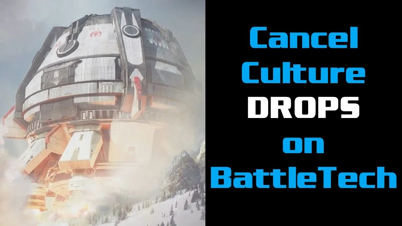 Cancel Culture DROPS on BattleTech