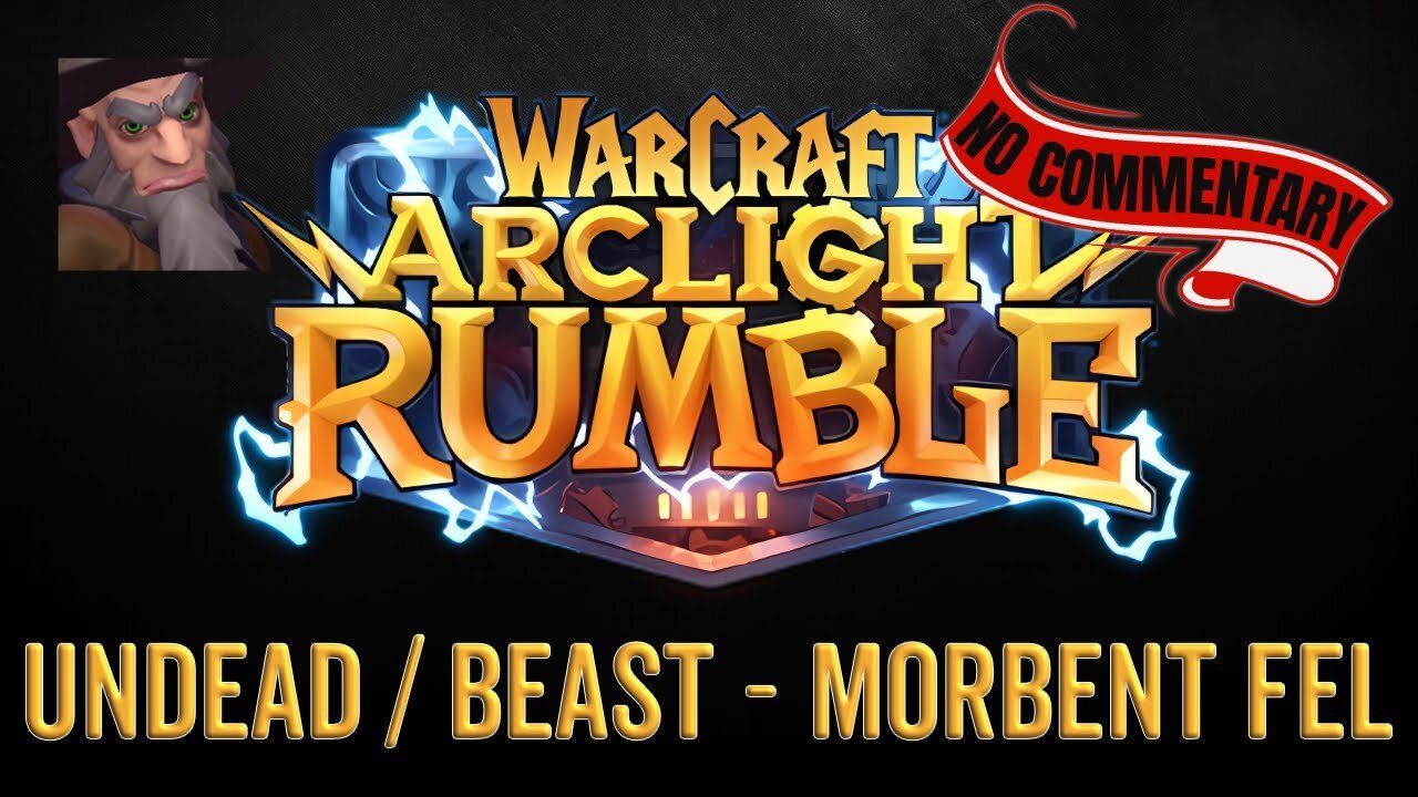 WarCraft Rumble - No Commentary Gameplay - Undead / Beast - Morbent Fel