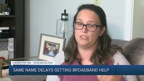 Same name delays getting broadband help