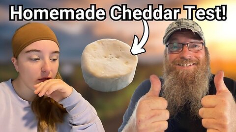 Nailed It or Failed It? - Trying Our FIRST Homemade Cheddar