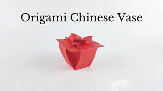 Origami Chinese Flower Vase - Paper Crafts Made Easy