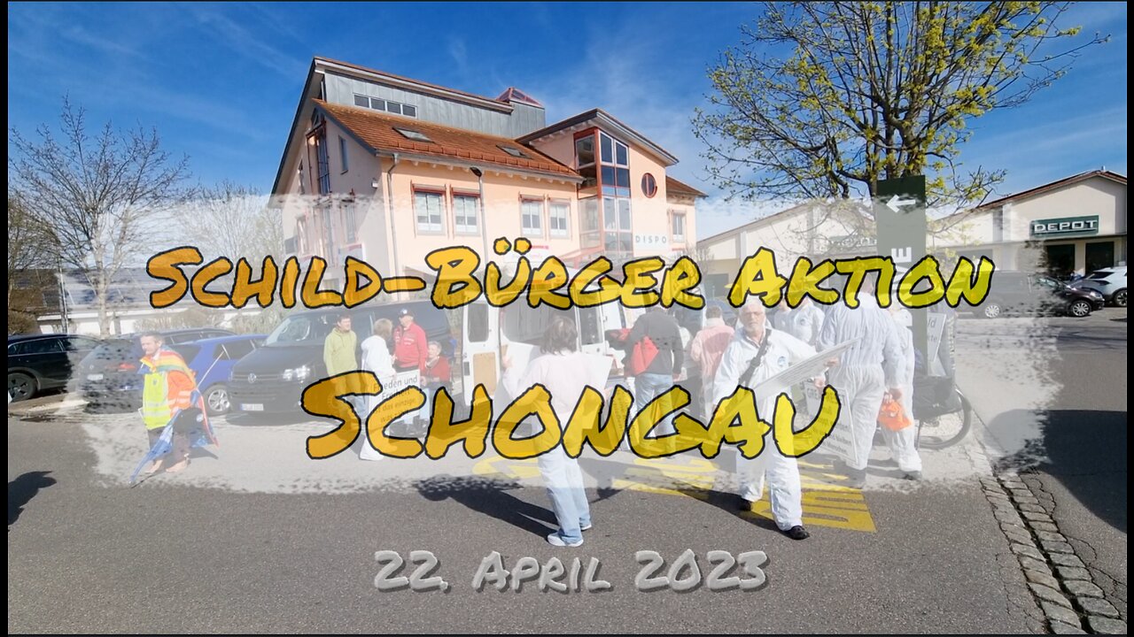 Schild-Bürger Aktion SCHONGAU am 22. April 2023