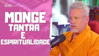 MONGE TANTRA E ESPIRITUALIDADE