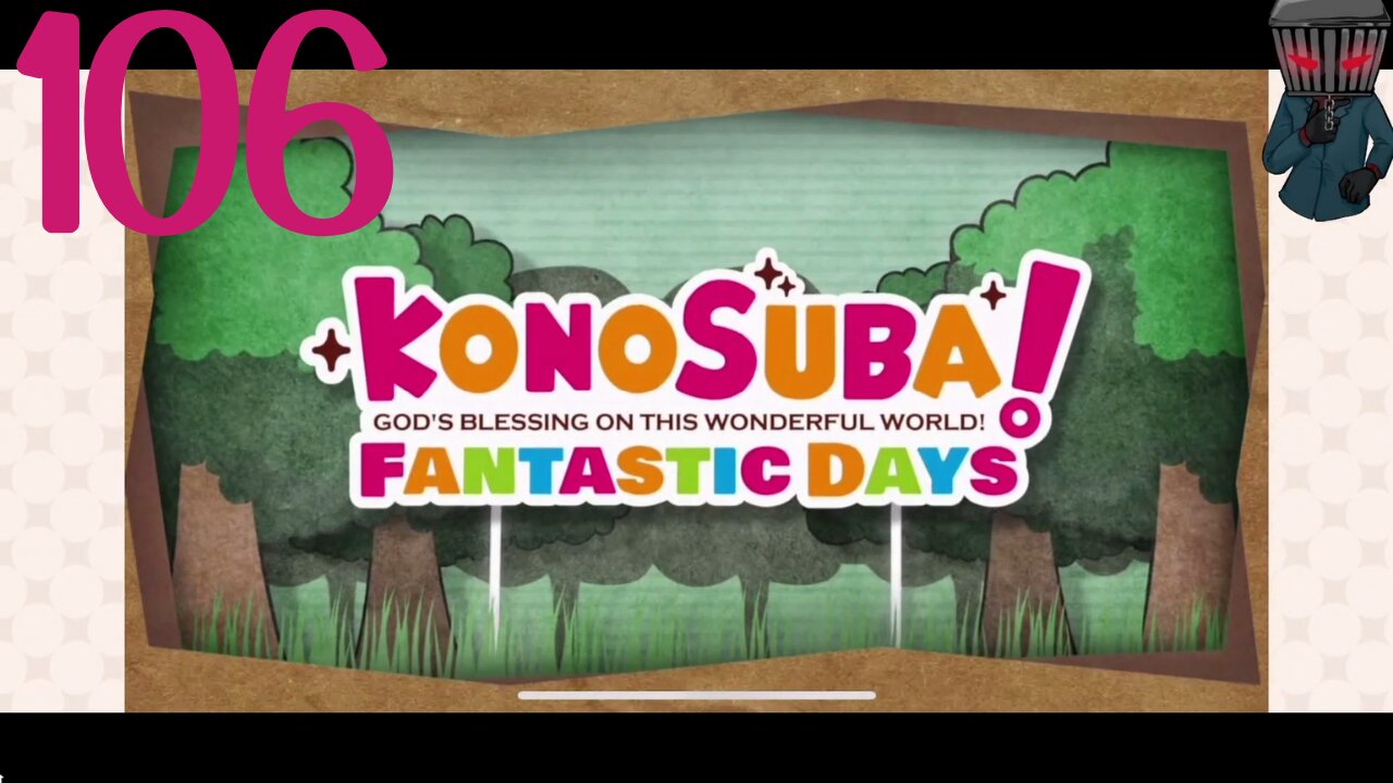 KonoSuba: Fantastic Days - Story Part 106 The End Of Part Four