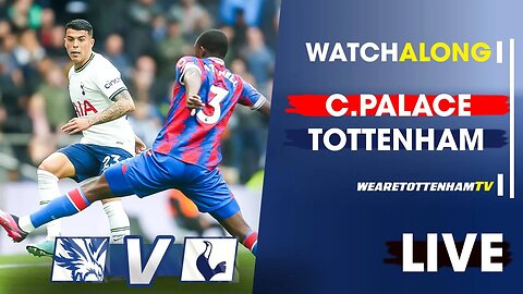 Crystal Palace Vs Tottenham • Premier League [POST MATCH FAN SHOW]