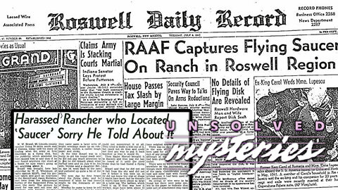 Unsolved Mysteries: Did the U.S. Military Conceal the Most Astounding Discovery of the Century? — The Infamous Roswell Incident!