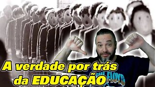 A Verdade por trás da EDUCAÇÃO