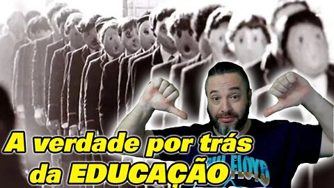 A Verdade por trás da EDUCAÇÃO