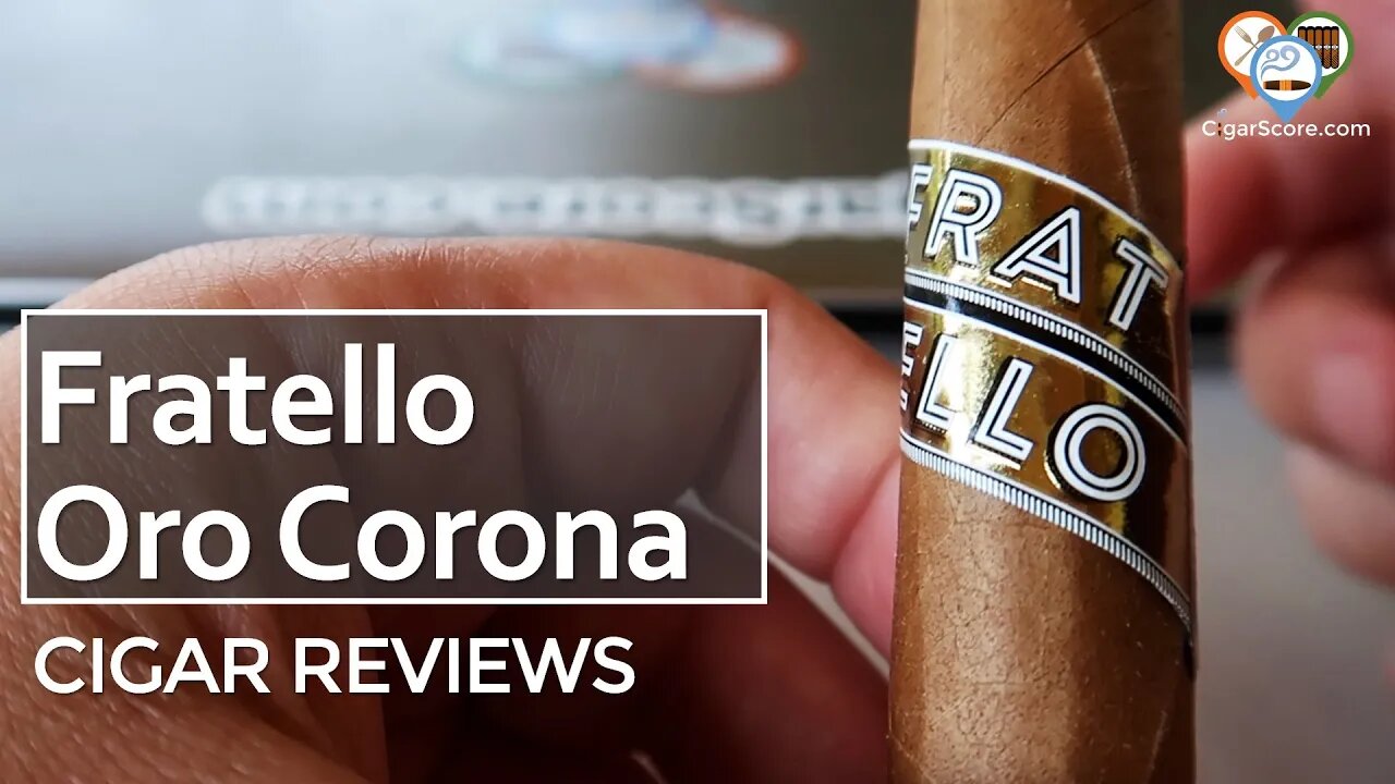 I JUST CAN'T! The FRATELLO ORO Corona - CIGAR REVIEWS by CigarScore