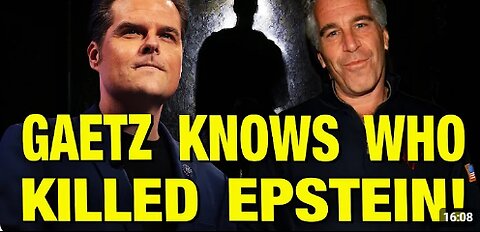 “A Foreign Government Killed Epstein!” – Matt Gaetz (Interview w_ Ian Carroll)