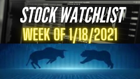 My Top Stock Picks for Next Week (1/18/2021)