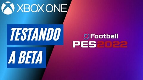 PES 2022 - TESTANDO A BETA (XBOX ONE)