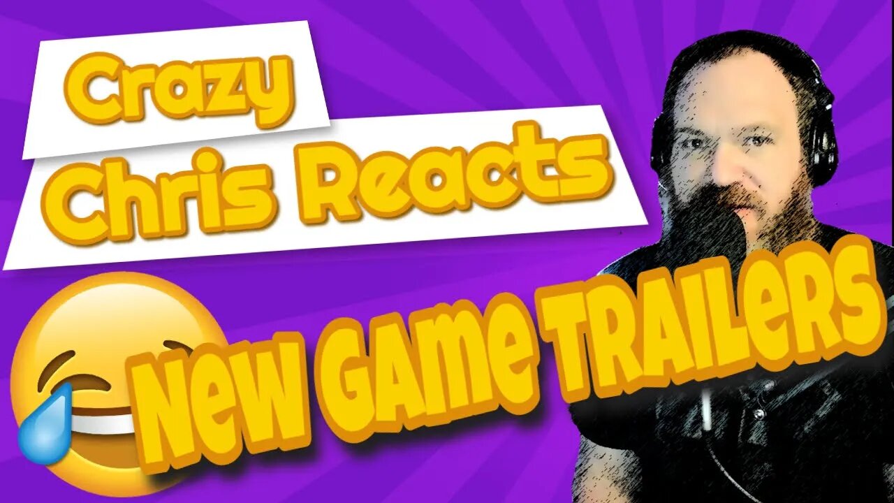 Crazy Chris Reacts: New Game Trailers