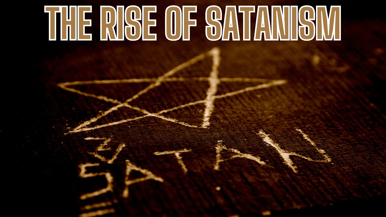 WARNING DISTURBING - The Rise Of Satanism - More Than You Could Ever Imagine!