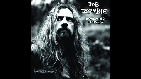Rob Zombie - Educated Horses