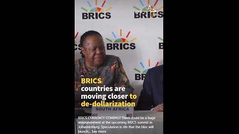BRICS countries are MOVING CLOSER to DE-DOLLARIZATION.