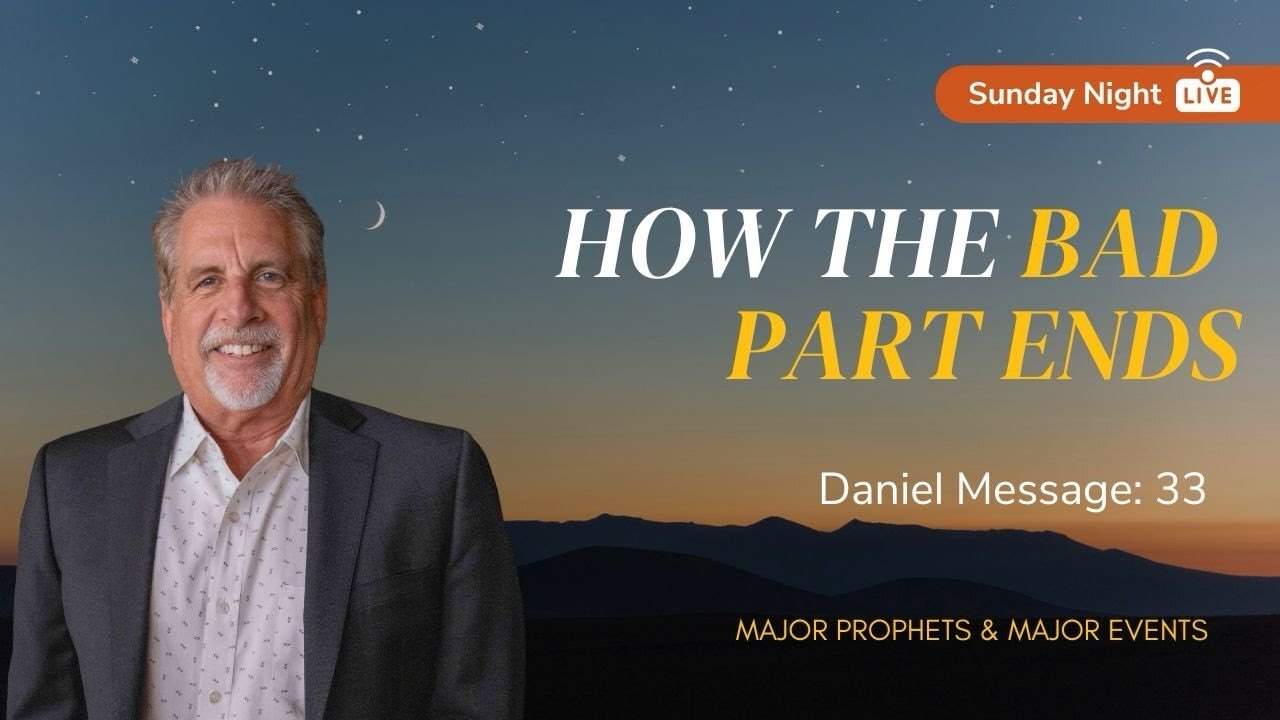 How The Bad Part Ends | Sunday Night LIVE with Pastor Tom Hughes